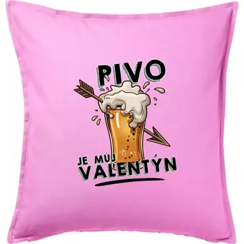 Polštář Pivo je můj valentýn - Polštář 50x50 - 50x50 - Pouze potah ( Růžová )