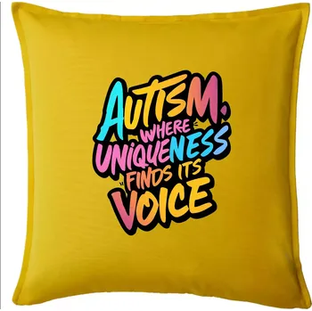 Polštář Autism Where Uniqueness Finds Its Voice - Polštář 50x50 - 50x50 - Pouze potah ( Žlutá )