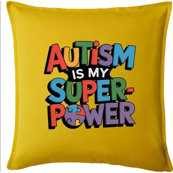 Polštář Autism is my superpower barevný - Polštář 50x50 - 50x50 - Pouze potah ( Žlutá )