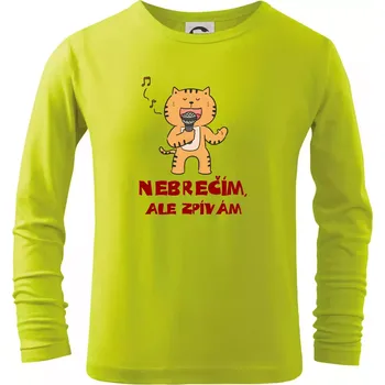 Dětská móda Nebrečím, ale zpívám - Triko dětské Long Sleeve - 122 cm/6 let ( Limetková )