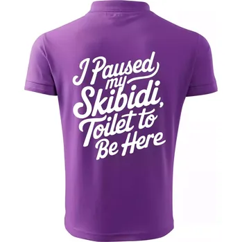 Pánská košile I Paused My Skibidi Toilet to be Here - Polokošile pánská Pique Polo 203 - M ( Fialová )