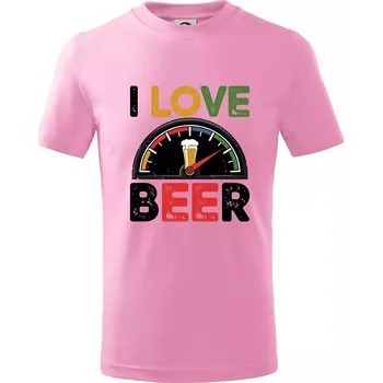 I love beer - palivoměr - Tričko dětské bavlněné - 158 cm/12 let ( Růžová )