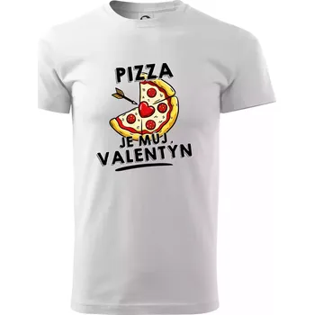 Pizza je můj Valentýn - Triko extra velké (5-8XL) - 7XL ( Bílá )