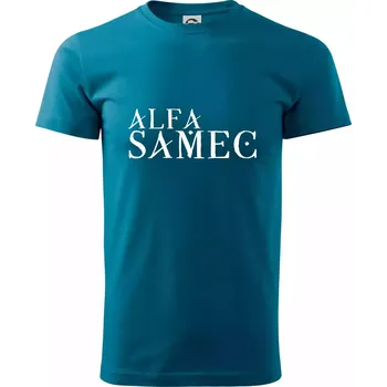 Pánská móda Alfa Samec - Klasické pánské triko vyšší gramáže - M ( Petrolejová )