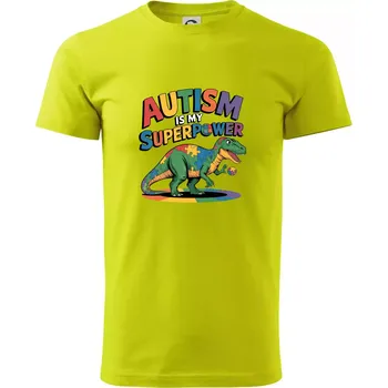 Stojící Rex Autism is my superpower - Klasické pánské triko vyšší gramáže - L ( Limetková )