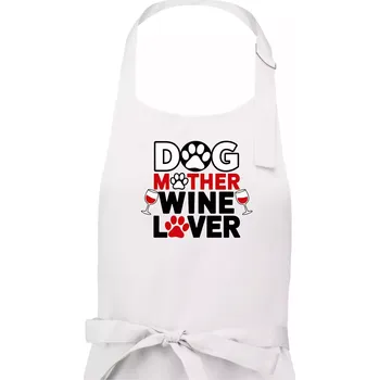 Kuchyňská zástěra Dog mother wine lover - Dámská zástěra na vaření - Univerzální velikost ( Bílá )