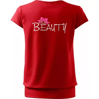 Dámské tričko His Beauty - Volné triko city - M ( Červená )