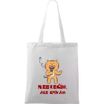 Nebrečím, ale zpívám - Taška bavlněná - 42 x 38 cm ( Bílá )