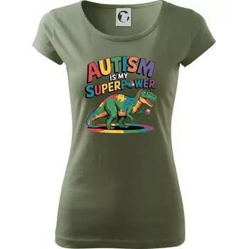 Dámské tričko Autism is my superpower dinosaurus - Dámské triko Pure - S ( Khaki )