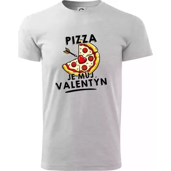 Pánské tričko Pizza je můj Valentýn - Triko extra velké (5-8XL) - 6XL ( Světlešedý Melír )