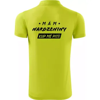 Pánská košile Mám narozeniny kup mě pití - Polokošile Victory sportovní (dresovina) - XL ( Limetková )