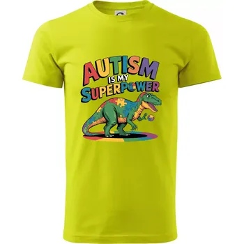 Autism is my superpower dinosaurus - Klasické pánské triko vyšší gramáže - S ( Limetková )