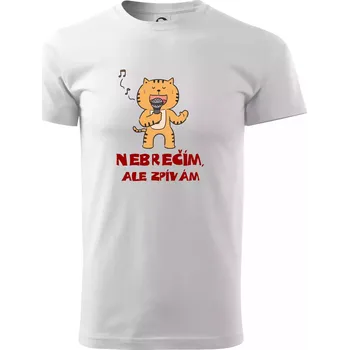 Nebrečím, ale zpívám - Triko extra velké (5-8XL) - 8XL ( Bílá )