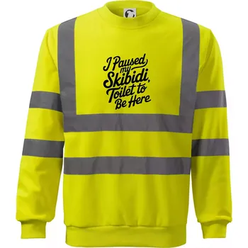 Pánská mikina I Paused My Skibidi Toilet to be Here - Reflexní mikina - XL ( Neonově žlutá )