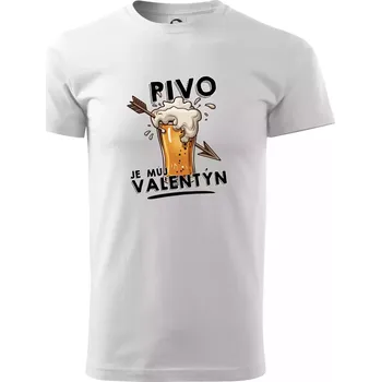 Pivo je můj valentýn - Triko extra velké (5-8XL) - 7XL ( Bílá )
