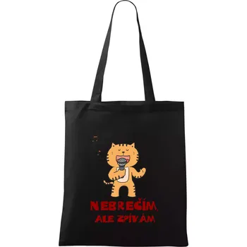 Nebrečím, ale zpívám - Taška bavlněná - 42 x 38 cm ( Černá )