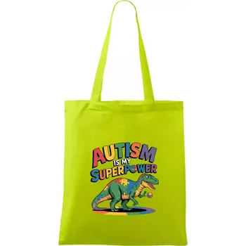 Stojící Rex Autism is my superpower - Taška bavlněná - 42 x 38 cm ( Limetková )