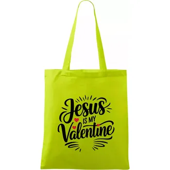 Jesus is my valentine - Taška bavlněná - 42 x 38 cm ( Limetková )