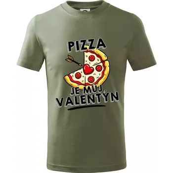 Pizza je můj Valentýn - Tričko dětské bavlněné - 146 cm/10 let ( Khaki )