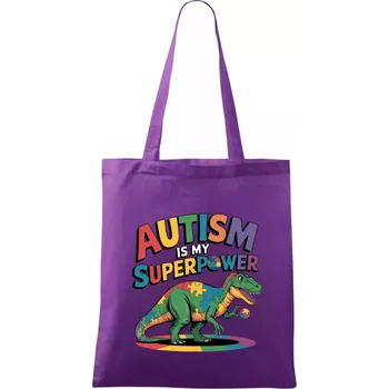Autism is my superpower dinosaurus - Taška bavlněná - 42 x 38 cm ( Fialová )
