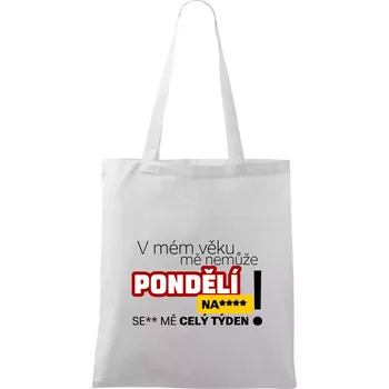 Nákupní taška V mém věku mě nemůže pondělí nas**** - Taška bavlněná - 42 x 38 cm ( Bílá )