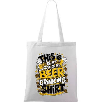 Nákupní taška This Is My Official Drinking Shirt - chmel - Taška bavlněná - 42 x 38 cm ( Bílá )