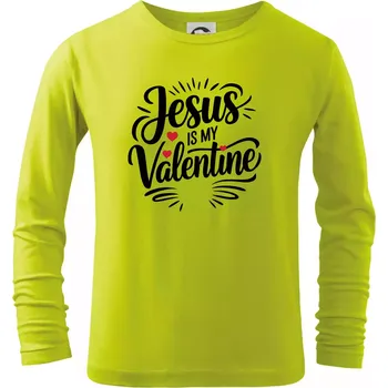 Dětská móda Jesus is my valentine - Triko dětské Long Sleeve - 134 cm/8 let ( Limetková )