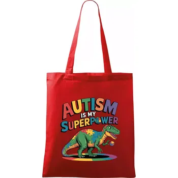 Nákupní taška Autism is my superpower dinosaurus - Taška bavlněná - 42 x 38 cm ( Červená )