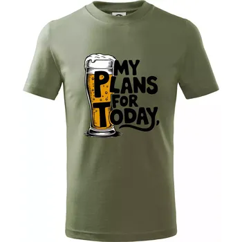 Pivo - my plans for today - Tričko dětské bavlněné - 146 cm/10 let ( Khaki )