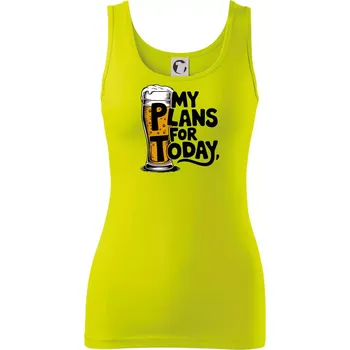 Dámské tričko Pivo - my plans for today - Dámské tílko - XL ( Limetková )