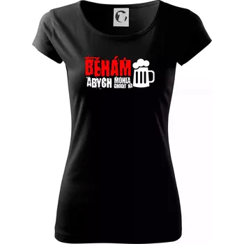 Dámské tričko Běhám abych mohla chodit na pivo - Dámské triko Pure - XS ( Černá )