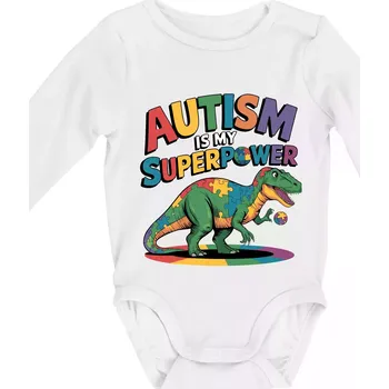Autism is my superpower dinosaurus - Body kojenecké s dlouhým rukávem - Dlouhý r. do 3 měs ( Bílá )