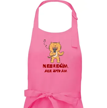 Kuchyňská zástěra Nebrečím, ale zpívám - Pánská zástěra na vaření - Univerzální velikost ( Růžová )