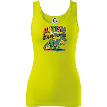 Dámské tričko Stojící Rex Autism is my superpower - Dámské tílko - L ( Limetková )