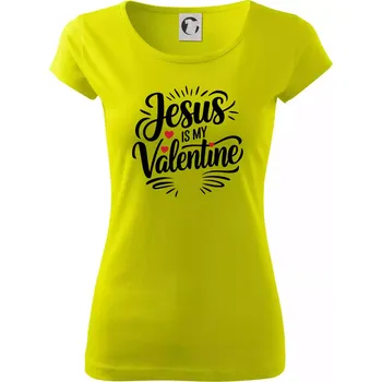Dámské tričko Jesus is my valentine - Dámské triko Pure - M ( Limetková )