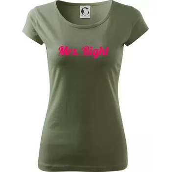 Dámské tričko Mrs Right - Dámské triko Pure - XS ( Khaki )