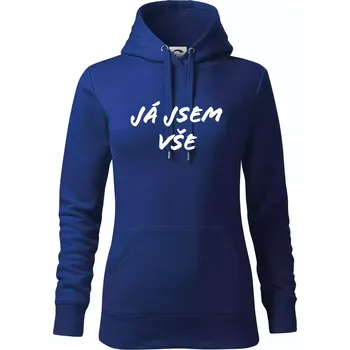 Dámská mikina Nápis Já jsem vše! - Mikina dámská Cape s kapucí - S ( Královská modrá )