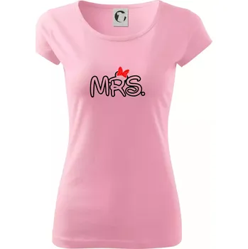 Dámské tričko Mr, Mrs a Jr rodinná trička - Dámské triko Pure - S ( Růžová )