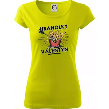 Hranolky jsou můj Valentýn - Dámské triko Pure - S ( Limetková )