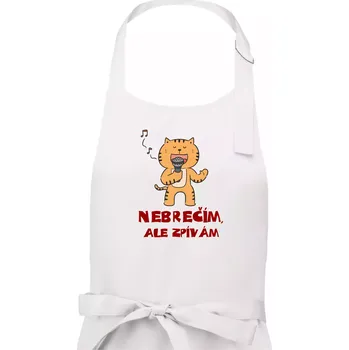 Kuchyňská zástěra Nebrečím, ale zpívám - Dámská zástěra na vaření - Univerzální velikost ( Bílá )