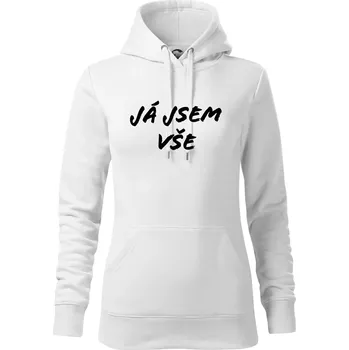Dámská mikina Nápis Já jsem vše! - Mikina dámská Cape s kapucí - M ( Bílá )