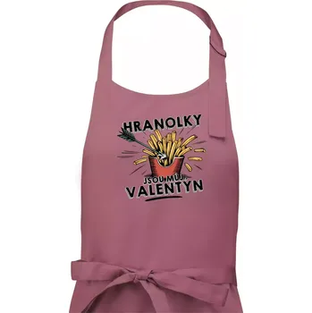 Kuchyňská zástěra Hranolky jsou můj Valentýn - Dámská zástěra na vaření - Univerzální velikost ( Starorůžová )