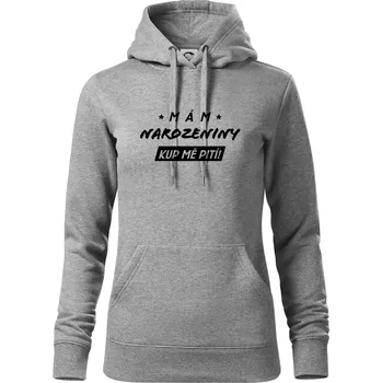 Dámská mikina Mám narozeniny kup mě pití - Mikina dámská Cape s kapucí - S ( Tmavě šedý melír )