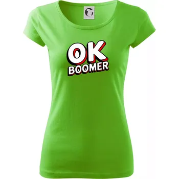 Dámské tričko Baby Boomers - OK boomer - Dámské triko Pure - XS ( Apple Green )