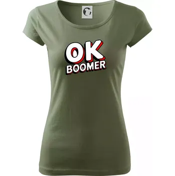 Dámské tričko Baby Boomers - OK boomer - Dámské triko Pure - M ( Khaki )