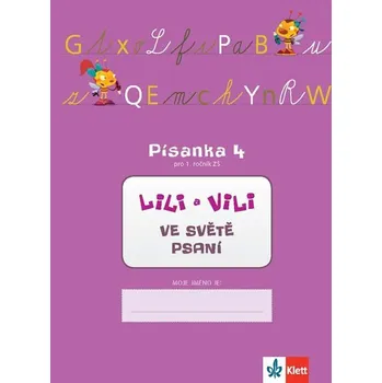 Český jazyk Písanka 4: Lili a Vili ve světě psaní - Zuzana Maňourová, Dita Nastoupilová (2013, brožovaná)