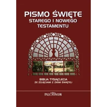 Biblia Tysiąclecia. Pismo Święte Starego i Nowego Testamentu ze zdjęciami z Ziemi Świętej