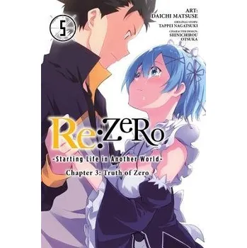 Cizojazyčná kniha Re:ZERO -Starting Life in Another World-, Chapter 3: Truth of Zero, Vol. 5 (manga) - Matsuse, Daichi a Bourque, Jeremiah a Gancio, Rochelle a Otsuka, Shinichirou a Nagatsuki, Tappei