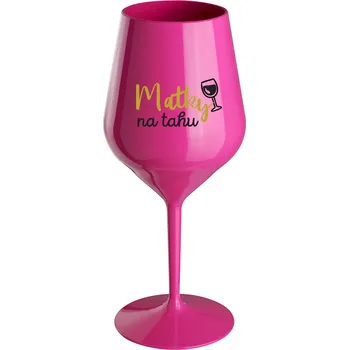 Sklenice MATKY NA TAHU - růžová nerozbitná sklenice na víno 470 ml