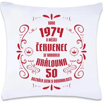 Dekorativní polštářek DOBRÝ TRIKO Polštář s potiskem 40 x 40 cm Narodila se královna Oboustranný tisk: NE